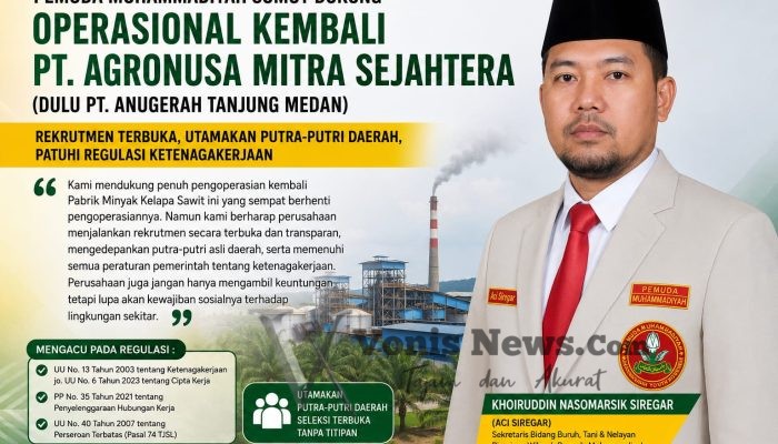 PEMUDA MUHAMMADIYAH SUMUT DORONG PT. AGRONUSA MITRA SEJAHTERA UTAMAKAN PUTRA-PUTRI DAERAH DAN LAKSANAKAN REKRUTMEN SECARA TERBUKA