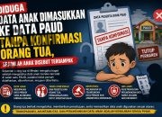 Diduga Data Anak Dimasukkan ke Data PAUD Tanpa Konfirmasi Orang Tua, Sejumlah Anak Disebut Terdampak