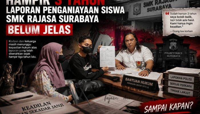 Hampir 3 Tahun Laporan Penganiayaan Siswa SMK Rajasa Surabaya Belum Jelas, Keluarga Pertanyakan Kinerja Penyidik PPA Polrestabes